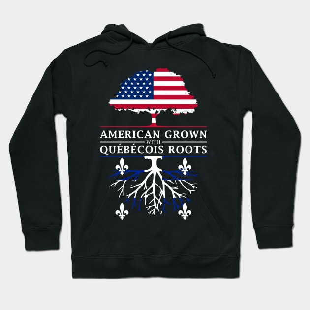 American Grown with Quebecois Roots - Quebec Design Hoodie by Family Heritage Gifts